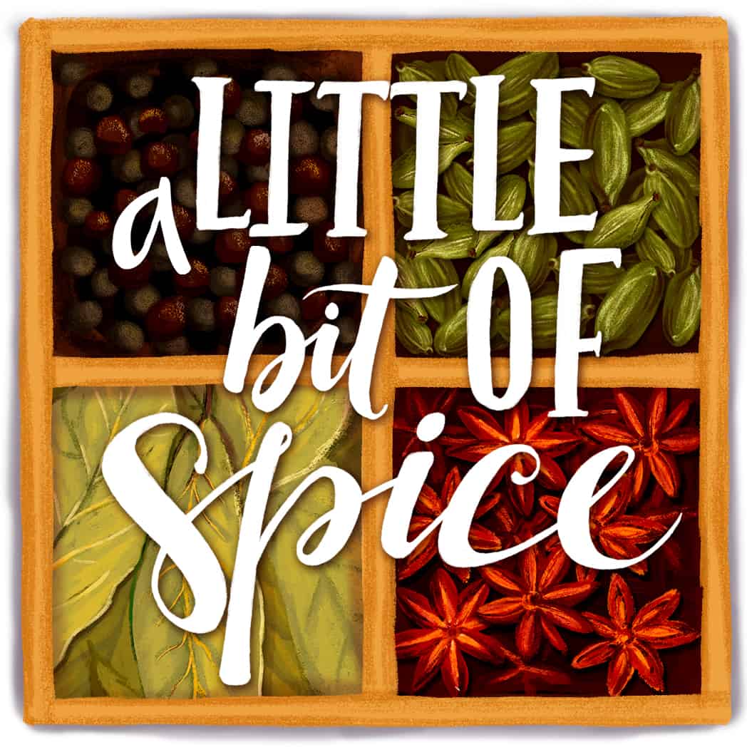 and a little bit of spice